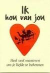IK HOU VAN JOU - drs. Hans P. Keizer 9789055134595, Verzenden, Gelezen, Drs. Hans P. Keizer