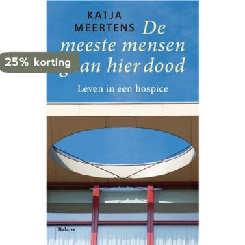 De meeste mensen gaan hier dood - Katja Meertens, Verzenden, Gelezen, Katja Meertens
