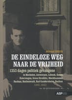 De eindeloze weg naar de vrijheid / De getuigenissen, Verzenden, Zo goed als nieuw, Desire Beeck