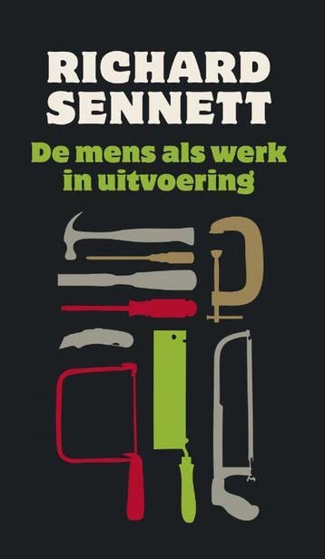 De mens als werk in uitvoering - Richard Sennett, Verzenden, Gelezen, Richard Sennett