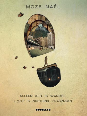 Alleen Als Ik Wandel Loop Ik Nergens Tegenaan | Moze Naél, Ophalen of Verzenden, Nieuw, Moze Naél