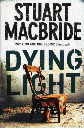 Dying Light - Stuart MacBride 9780007193158, Verzenden, Gelezen, Stuart MacBride