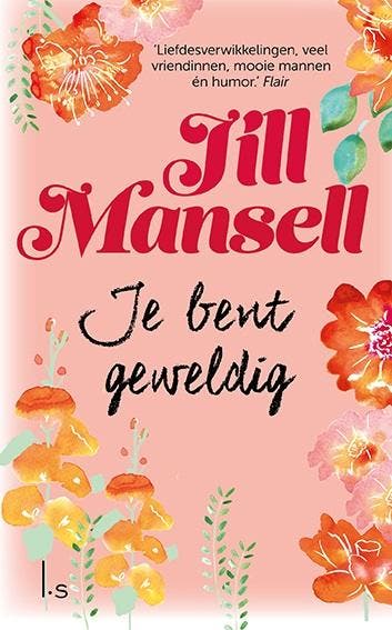 Je bent geweldig - Jill Mansell 9789021025230, Verzenden, Gelezen, Jill Mansell