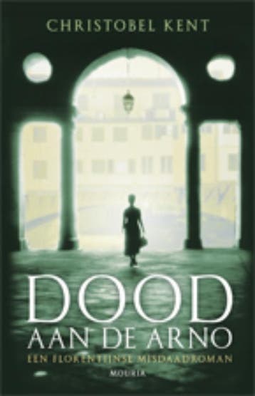 Dood aan de Arno - Christobel Kent 9789045801100, Verzenden, Gelezen, Christobel Kent
