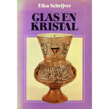 Glas en kristal - Schrijver, Verzenden, Gelezen