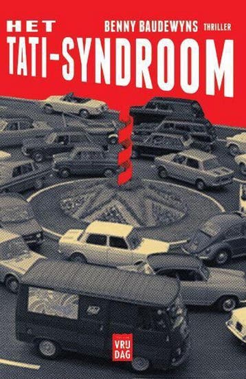 Het Tati-syndroom - Benny Baudewyns 9789460016622, Verzenden, Gelezen, Benny Baudewyns