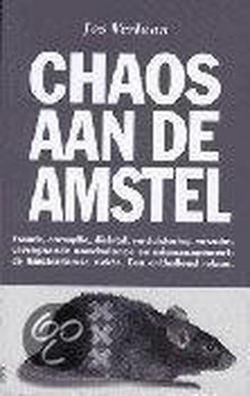 CHAOS AAN DE AMSTEL - J. Verlaan 9789061686811, Verzenden, Gelezen, J. Verlaan