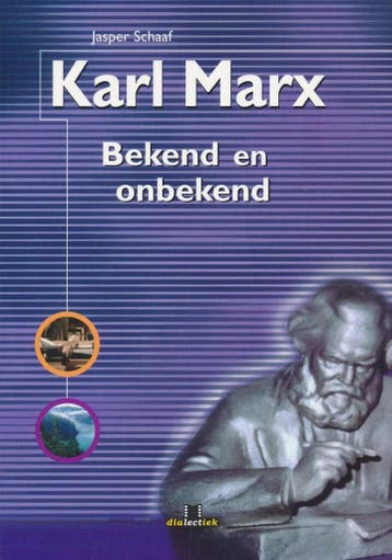 Karl Marx - J. Schaaf 9789080565821, Verzenden, Gelezen, J. Schaaf