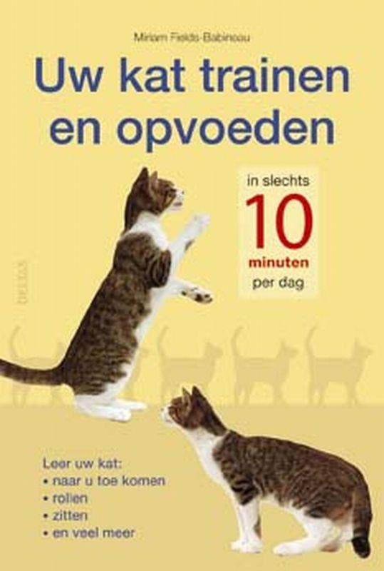 Uw kat trainen en opvoeden 9789044709865 M. Fields-Babineau, Boeken, Hobby en Vrije tijd, Gelezen, Verzenden
