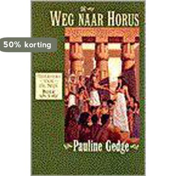 De weg naar Horus - Pauline Gedge 9789022526101, Boeken, Verzenden, Gelezen, Pauline Gedge