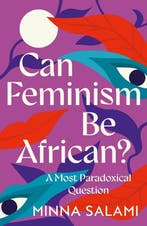 9780008559212 Can Feminism be African? Minna Salami, Verzenden, Nieuw, Minna Salami