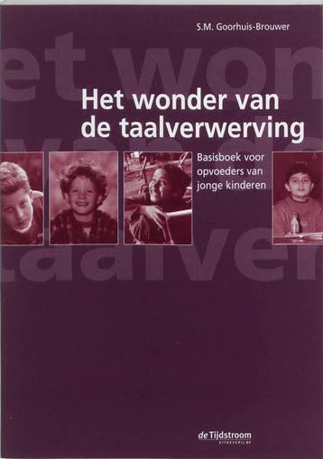 Het wonder van de taalverwerving - -Brouwer Goorhuis, Verzenden, Gelezen, -Brouwer Goorhuis