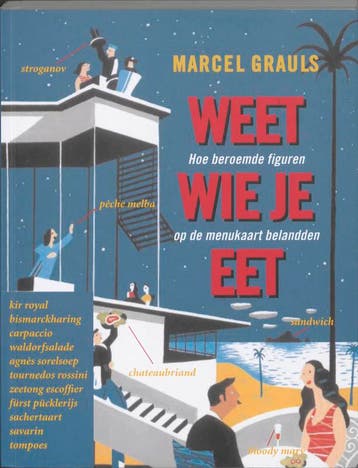 Weet wie je eet - Marcel Grauls 9789056179632, Verzenden, Gelezen, Marcel Grauls