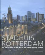 Stadhuis Rotterdam 9789462081192 Paul Meurs, Verzenden, Zo goed als nieuw, Paul Meurs