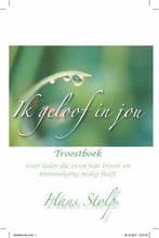 Ik geloof in jou 9789025958541 H. Stolp, Boeken, Verzenden, Zo goed als nieuw, H. Stolp