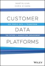 Customer Data Platforms 9781119790112 Chris OHara, Verzenden, Zo goed als nieuw, Chris O'Hara