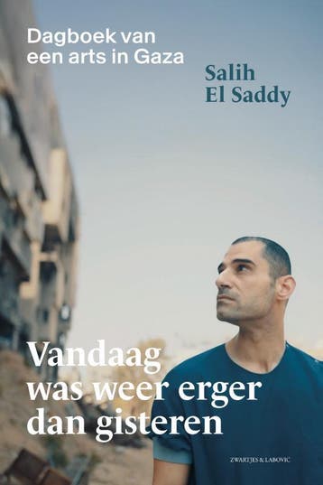 Vandaag Was Weer Erger Dan Gisteren | Salih El Saddy | Nieuw, Ophalen of Verzenden, Nieuw, Salih El Saddy