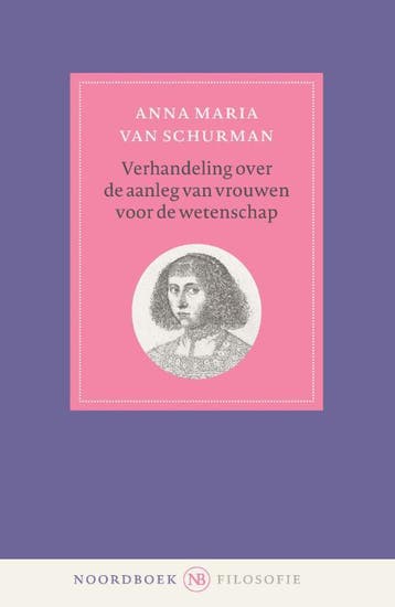 Verhandeling Over De Aanleg Van Vrouwen Voor De Wetenschap, Boeken, Ophalen of Verzenden, Nieuw, Anna Maria van Schurman