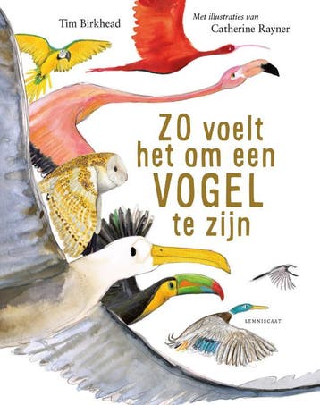 Zo Voelt Het Om Een Vogel Te Zijn | Tim Birkhead | Nieuw, Ophalen of Verzenden, Nieuw, Tim Birkhead