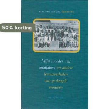 MIJN MOEDER WAS ANALFABEET 9789053302668, Boeken, Verzenden, Gelezen