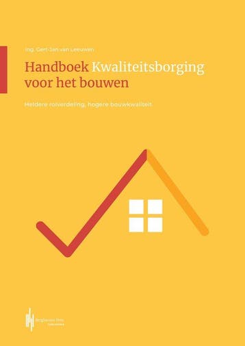 9789492952844 Handboek kwaliteitsborging voor het bouwen, Verzenden, Zo goed als nieuw, Gert-Jan van Leeuwen
