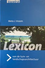 Lexicon voor de landschapsarchitectuur 9789075271157, Boeken, Woordenboeken, Verzenden, Zo goed als nieuw, .J. Vroom