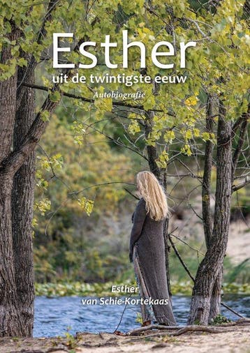9789493425828 Esther uit de twintigste eeuw, Verzenden, Nieuw, Esther van Schie-Kortekaas