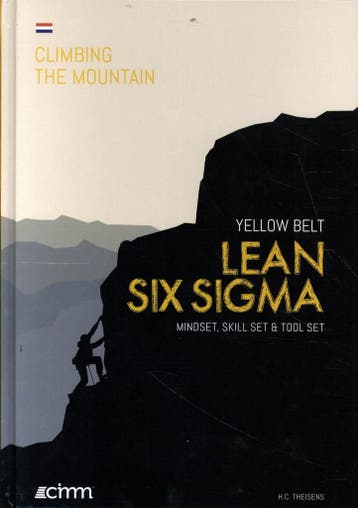 9789492240231 De Beklimming - Lean Six Sigma Yellow Belt, Boeken, Schoolboeken, Verzenden, Zo goed als nieuw, Ir. H.C. Theisens