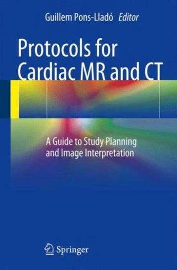 9783319308302 Protocols for Cardiac MR and CT, Verzenden, Nieuw, Guillem Pons-Llado
