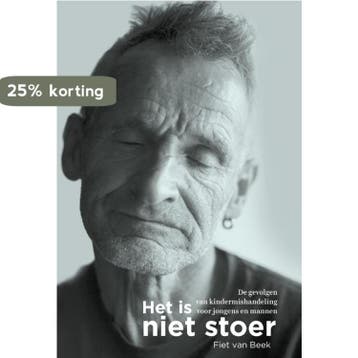 Het is niet stoer - Fiet van Beek 9789088508691, Verzenden, Zo goed als nieuw, Fiet van Beek
