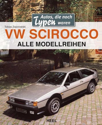 VW Scirocco Autos, die noch Typen waren, Tobias Zoporowski, Algemeen, Verzenden, Nieuw