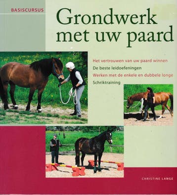 Grondwerk met uw paard - Christine Lange 9789043822381, Verzenden, Gelezen, Christine Lange