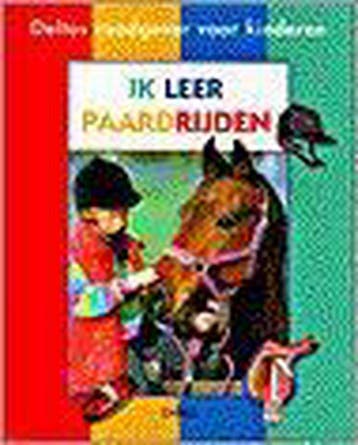 Ik leer paardrijden / Deltas raadgever voor kinderen, Verzenden, Gelezen, M. Hampe