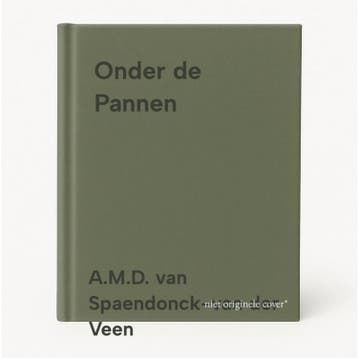 Onder de Pannen - A.M.D. van Spaendonck-van der Veen, Verzenden, Gelezen, A.M.D. van Spaendonck-van der Veen
