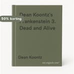 Dean Koontzs Frankenstein 3. Dead and Alive 9780553840704, Verzenden, Gelezen, Dean Koontz