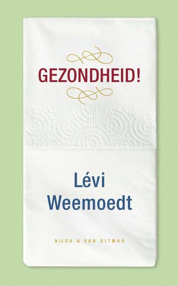 Gezondheid! (Goed), Verzenden, Gelezen, Lévi Weemoedt
