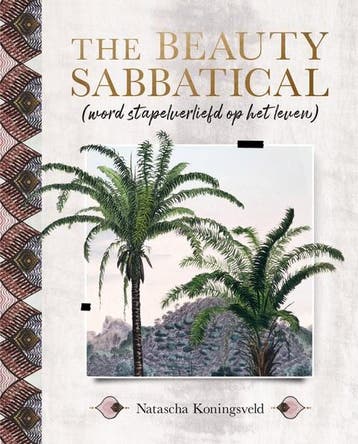 The Beauty Sabbatical - Natascha Koningsveld 9789082970555, Verzenden, Gelezen, Natascha Koningsveld