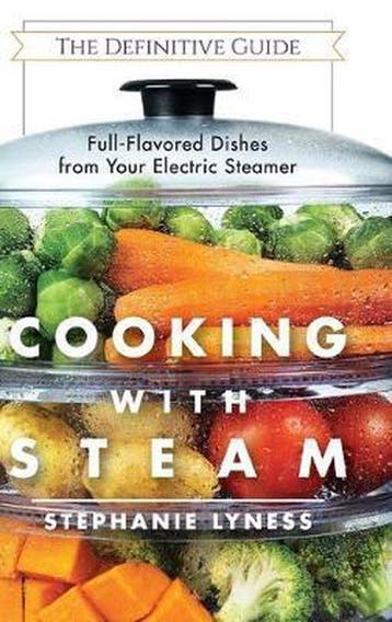 9781626543720 Cooking With Steam Stephanie Lyness, Verzenden, Nieuw, Stephanie Lyness