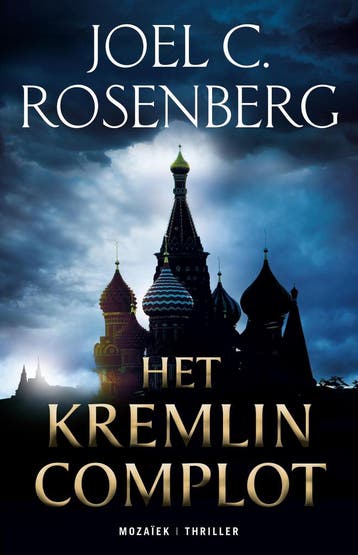 Het Kremlin Complot / Marcus Ryker / 1 - Joel C. Rosenberg, Boeken, Thrillers, Verzenden, Gelezen, Joel C. Rosenberg