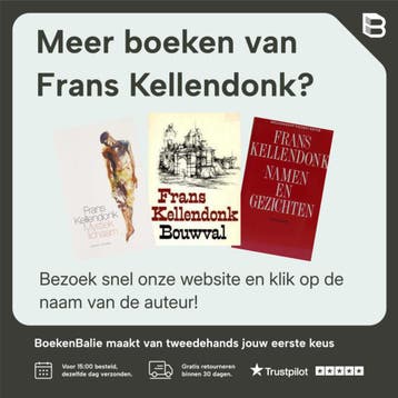De verhalen - Frans Kellendonk 9789025325008, Verzenden, Zo goed als nieuw, Frans Kellendonk