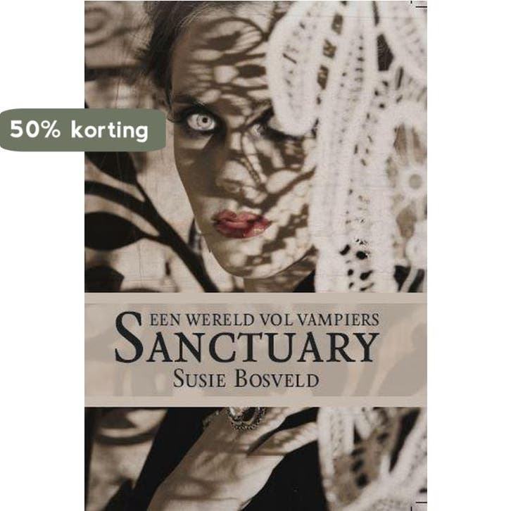 Sanctuary - Bosveld Susie 9789402205879, Boeken, Fantasy, Gelezen, Verzenden