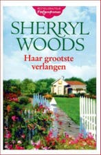 Haar grootste verlangen 9789402705829 Sherryl Woods, Boeken, Verzenden, Zo goed als nieuw, Sherryl Woods