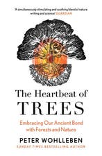 The Heartbeat Of Trees 9780008436056 Peter Wohlleben, Boeken, Ophalen of Verzenden, Nieuw, Peter Wohlleben