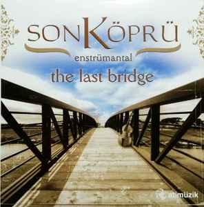 cd - Various - Son KÃ¶prÃ¼ = The Last Bridge (EnstrÃ¼m, Verzenden, Zo goed als nieuw