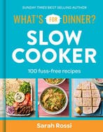 9780008685614 Whats For Dinner? Slow Cooker, Verzenden, Nieuw, Sarah Rossi
