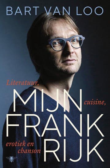 9789403135434 Mijn Frankrijk | Tweedehands, Verzenden, Zo goed als nieuw, Bart van Loo