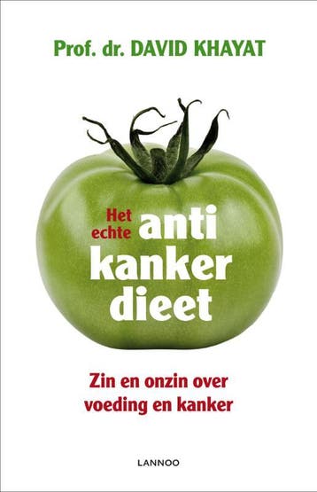 Het echte antikankerdieet - Khayat David 9789020940466, Verzenden, Zo goed als nieuw, Khayat David