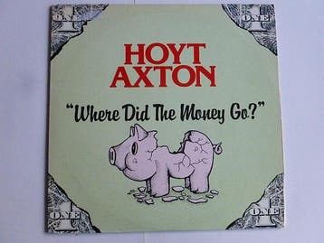 Hoyt Axton - Where did the Money go? (LP), Ophalen of Verzenden, Zo goed als nieuw