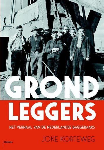 Grondleggers - Joke Korteweg 9789460039287, Boeken, Verzenden, Zo goed als nieuw, Joke Korteweg