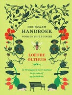 9789000372300 Duurzaam handboek voor de luie tuinier, Verzenden, Zo goed als nieuw, Loethe Olthuis